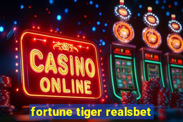 fortune tiger realsbet